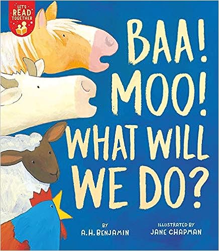 Baa! Moo! What Will We Do? (Let's Read Together) Paperback