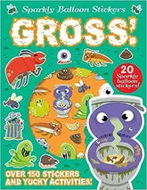 Sparkly Balloon Sticker Activity Books: Gross! Paperback