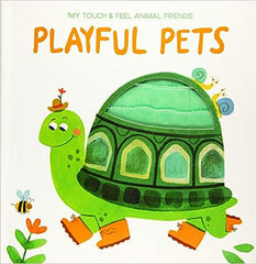 PLAYFUL PETS (MY TOUCH & FEEL ANIMAL FRIENDS)