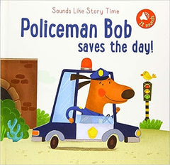 POLICEMAN BOB SAVES THE DAY