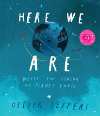 Here We Are: The phenomenal international bestseller from Oliver Jeffers – with incredible illustrations – the perfect gif... Here We Are: The phenomenal international bestseller from Oliver Jeffers – with incredible illustrations