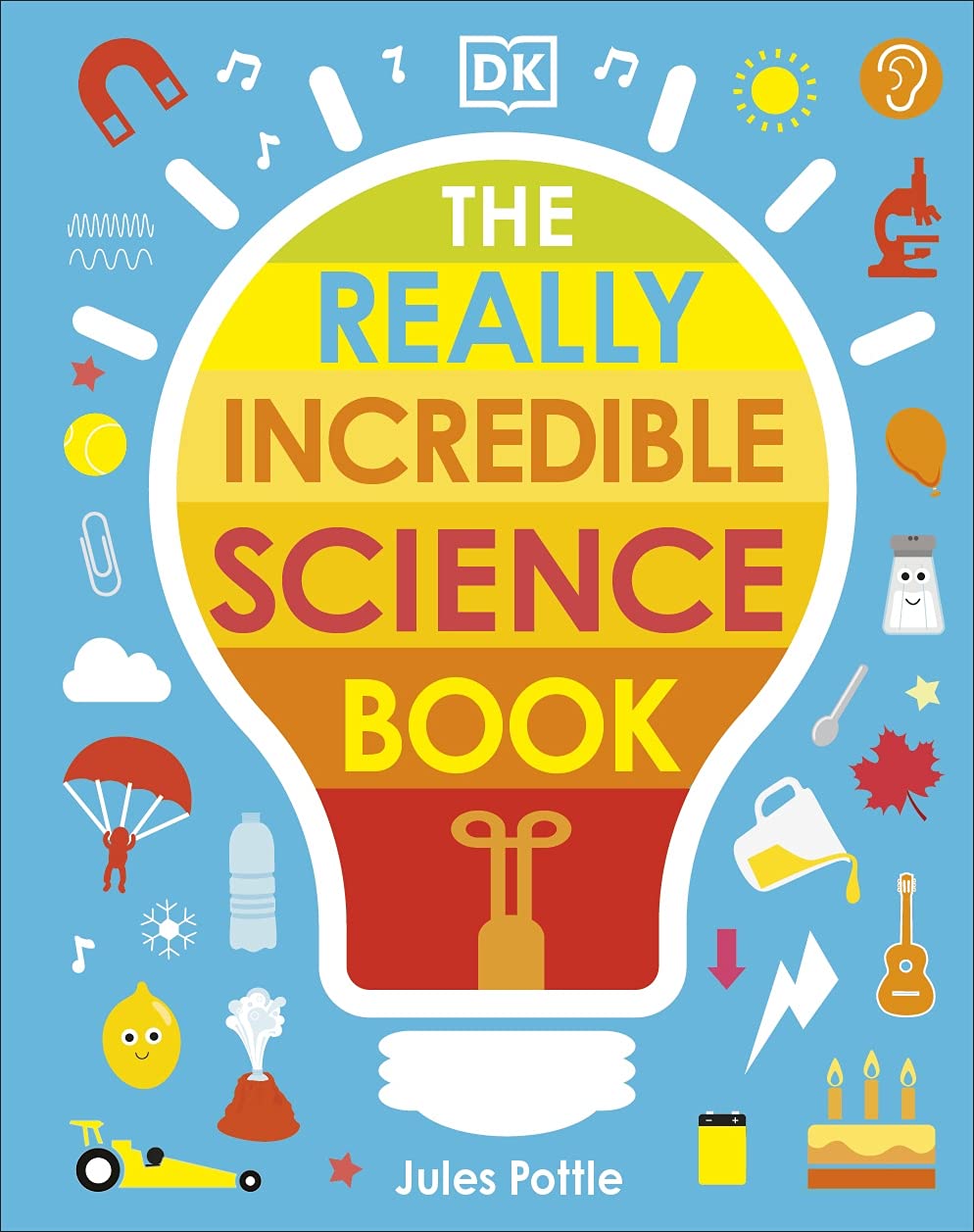 The Really Incredible Science Book (My Really Fun Maths and Science Books) Board book