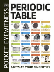 Periodic Table: Facts at Your Fingertips (Pocket Eyewitness) [Paperback] DK [Paperback] DK