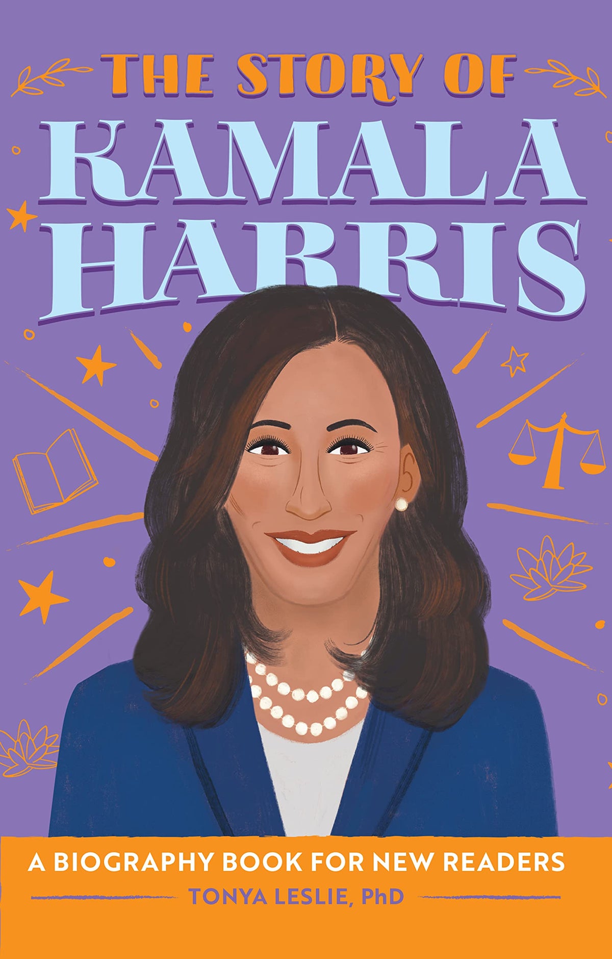 The Story of Kamala Harris - A Biography for New Readers Inspiring Stories Book for Kids Children