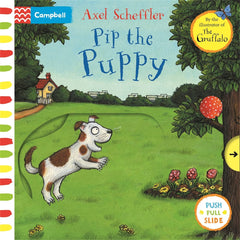 Pip the Puppy: A Push, Pull, Slide Book (Campbell Axel Scheffler)