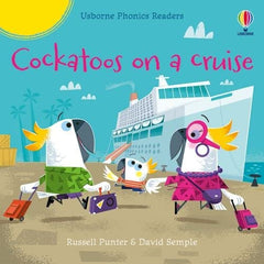 Cockatoos on a cruise (Usborne Phonics Readers)