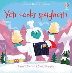 Yeti cooks spaghetti (Usborne Phonics Readers)