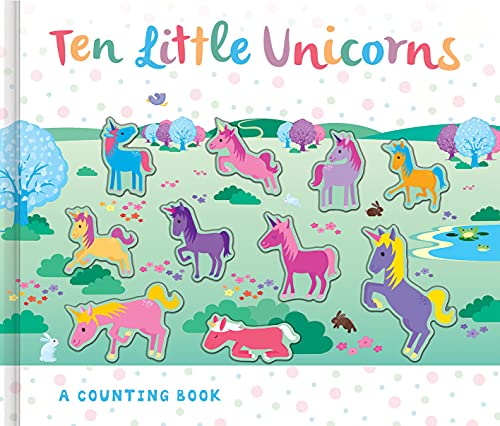 Ten Little Unicorns (3D Counting Books)
