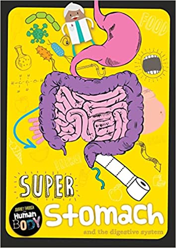 Super Stomach: Journey Through the Human Body