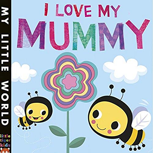 My Little World I Love My Mummy
