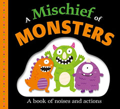Picture Fit Board Books: A Mischief of Monsters: A Book of Noises and Actions