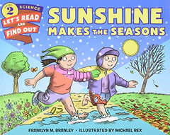 Sunshine Makes the Seasons: Let's Read and Find out Science -2