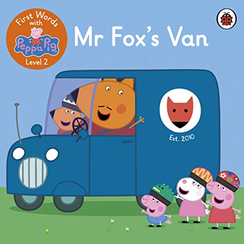 First Words with Peppa Level 2 - Mr Fox’s Van