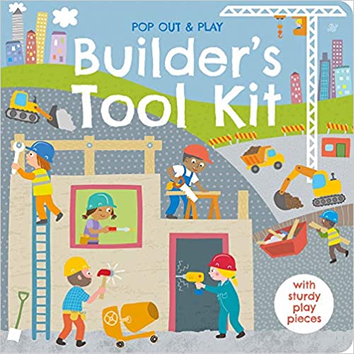 Builder's Tool Kit (Pop Out & Play) Board book