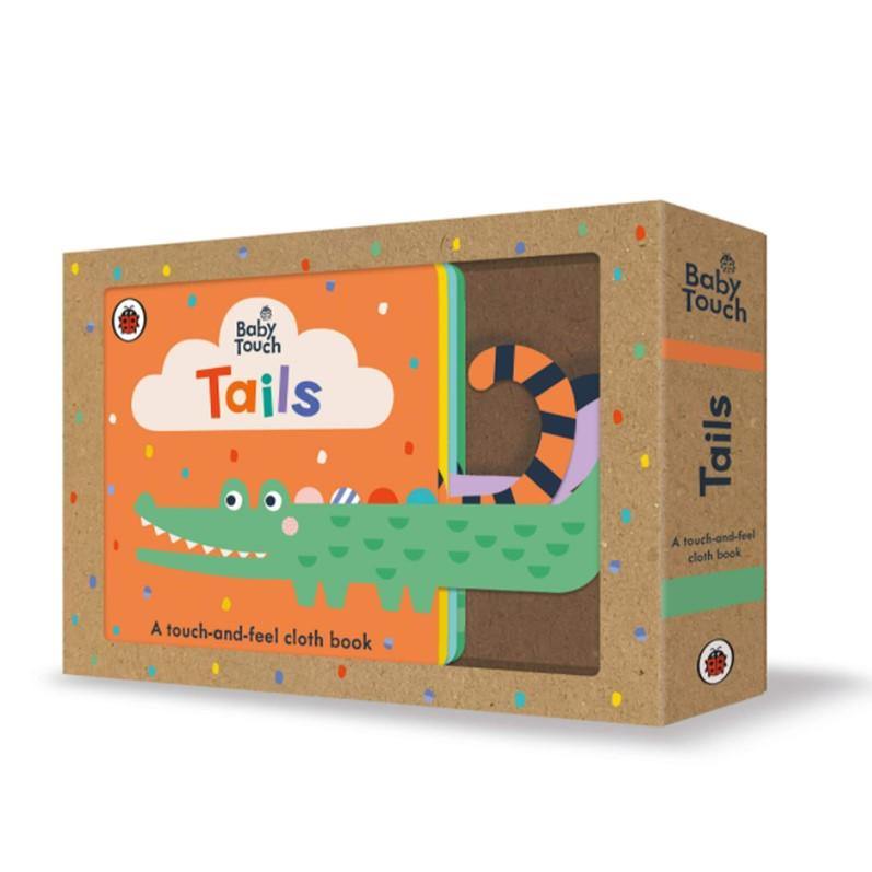 Baby Touch: Tails: A touch-and-feel cloth book - Ignited Minds