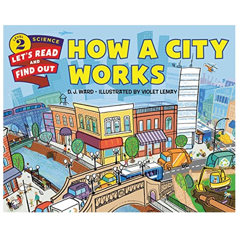 How a City Works (Let's-Read-and-Find-Out Science 2)