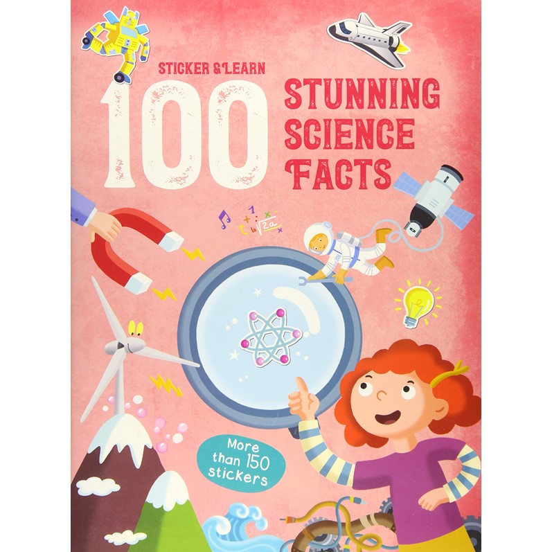 Stickers & Learn 100 Stunning Science Facts