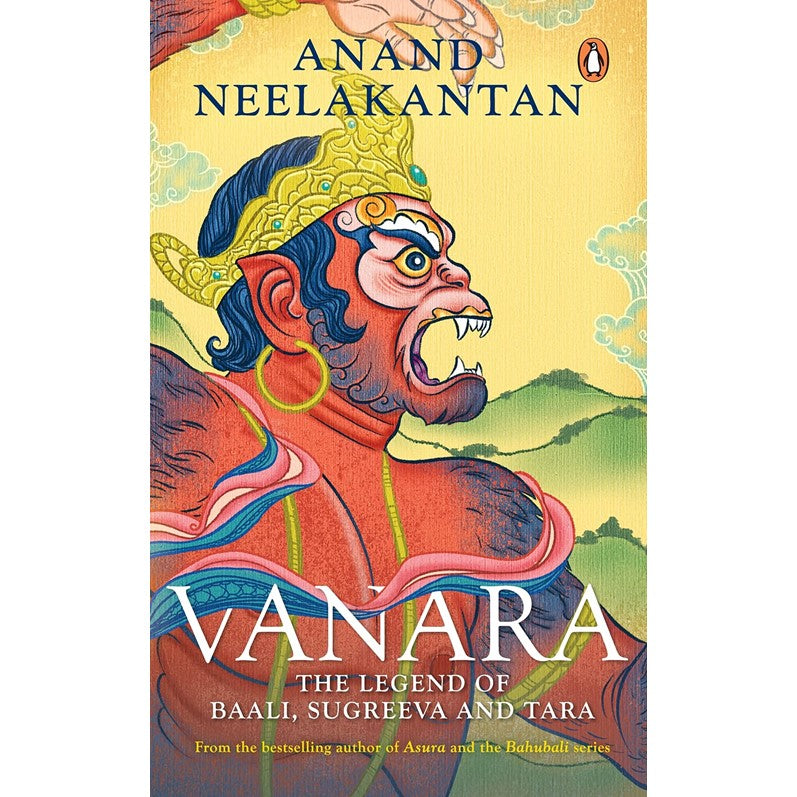Vanara: The Legend of Baali, Sugreeva and Tara Paperback - Anand Neelakantan