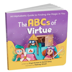 The ABCs of Virtue: An Alphabetic Guide to Finding the Magic in You - Ignited Minds