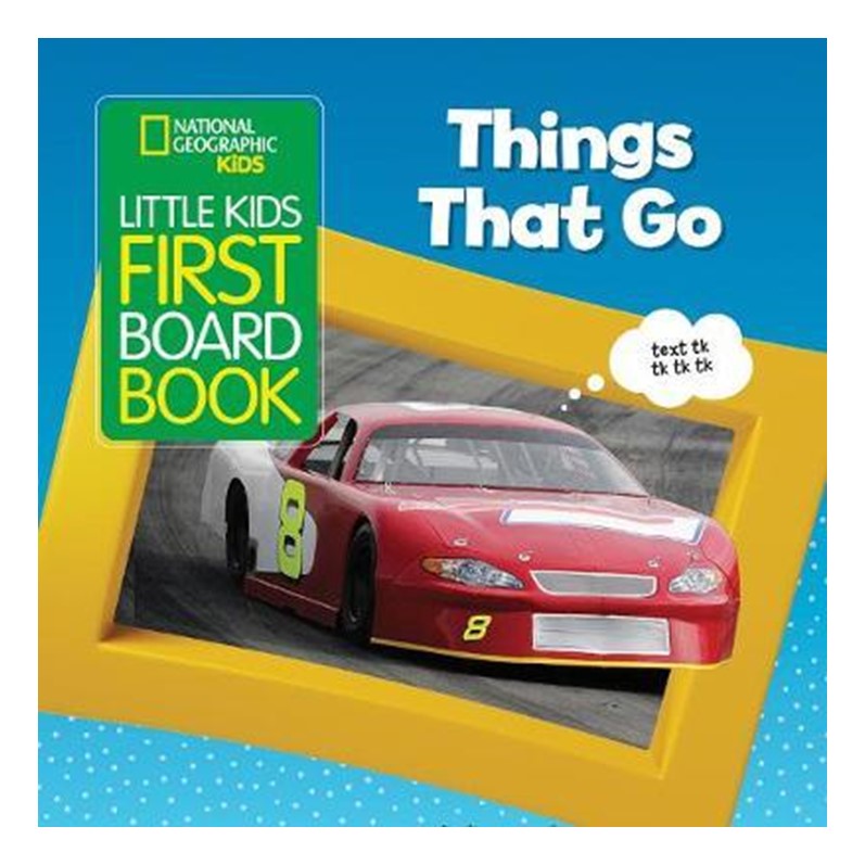 Little Kids First Board Book Things that Go (National Geographic Kids)