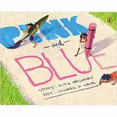 Pink and Blue