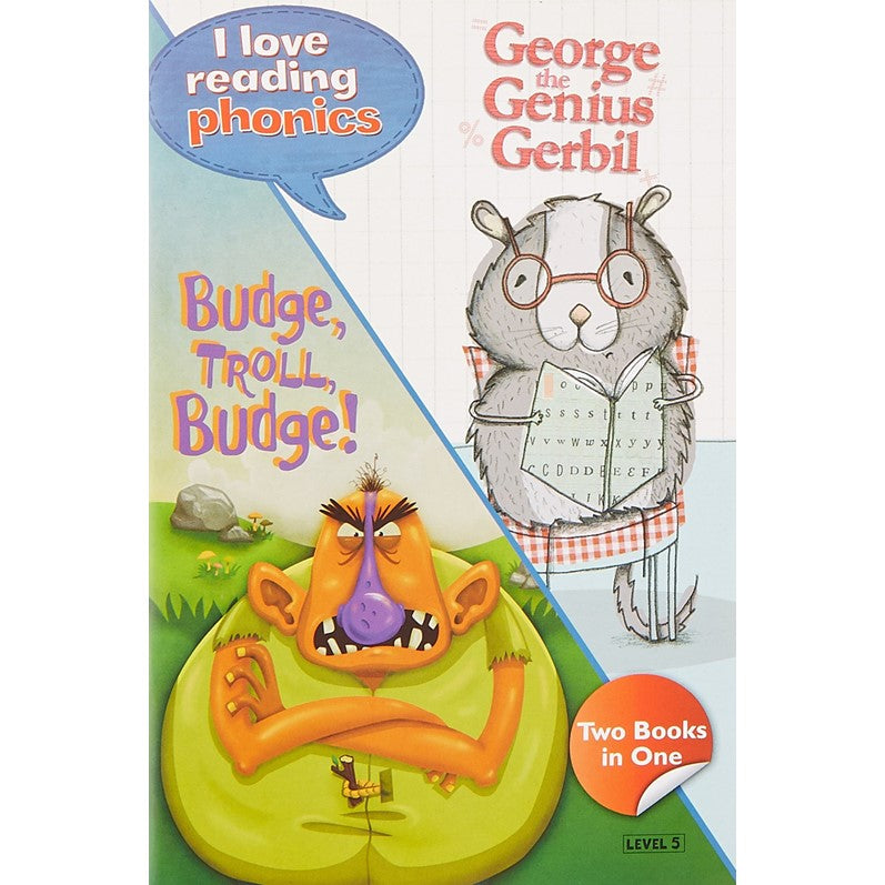 I Love Reading Phonics Level 5:George The Genius Gerbil & Budge Troll Budge
