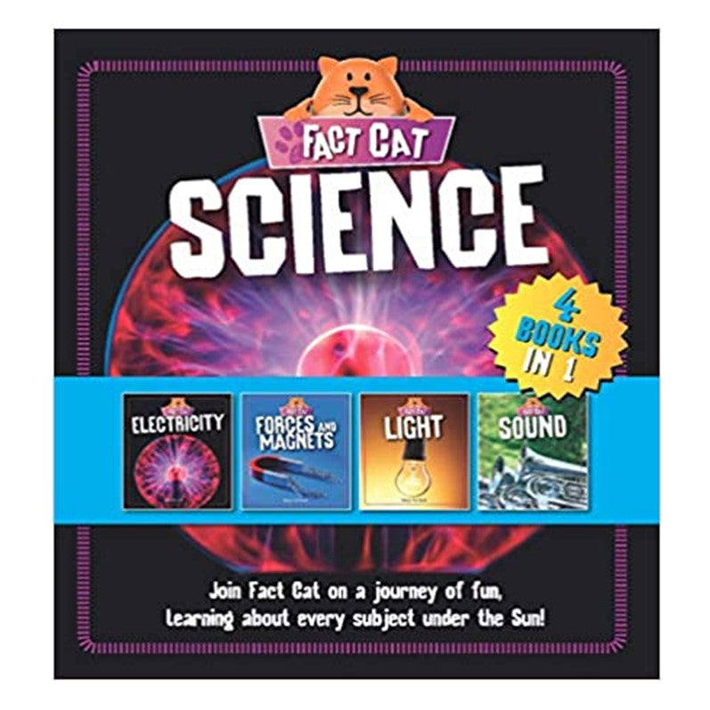 Fact Cat: Science Bind-Up (Electricity, Forces & Magnets, Light, Sound) 4 Books in 1