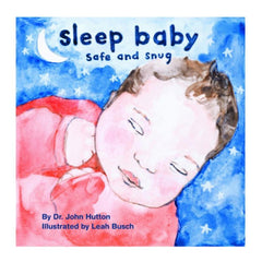 Sleep Baby, Safe and Snug - Ignited Minds