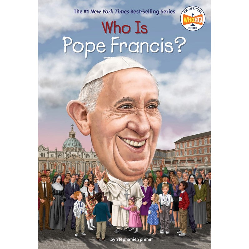 Who Is Pope Francis? (Who Was?)