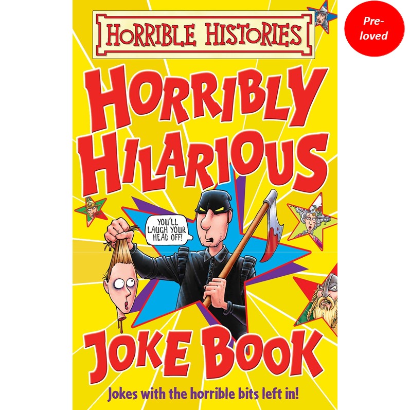 Horribly Hillarious Joke Book (Horrible Histories)