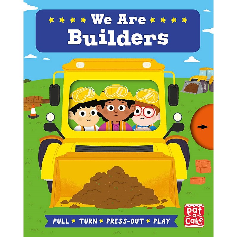 We Are Builders: A pull, turn and press-out book
